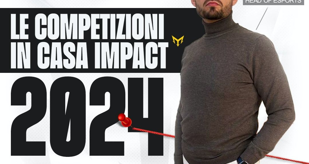 Impact Esports: Trionfi e Nuove Sfide nel Finale del 2024